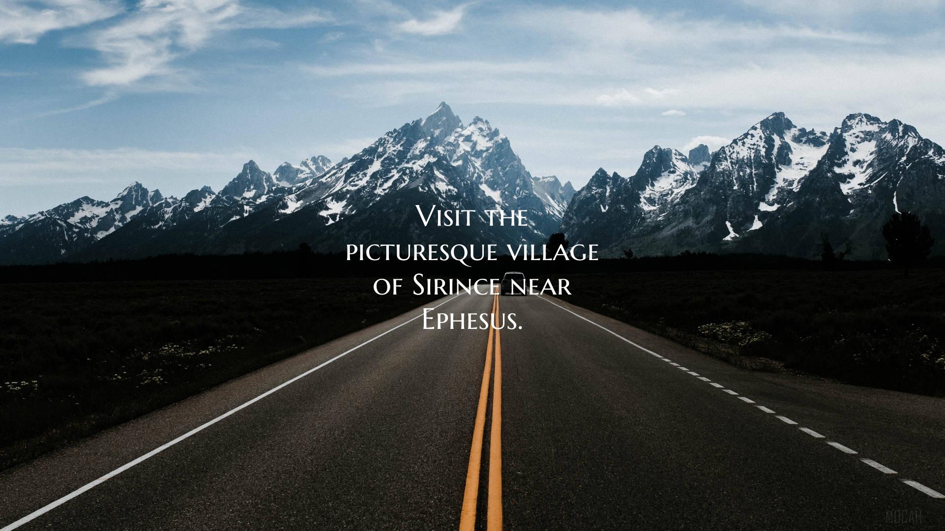 Visit the picturesque village of Sirince near Ephe...