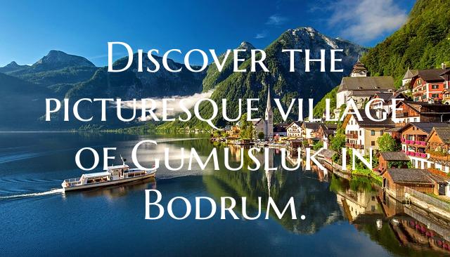 Discover the picturesque village of Gumusluk in Bo...